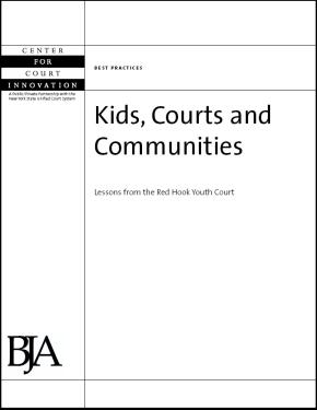 Kids, Courts and Communities: Lessons from the Red Hook Youth Court
