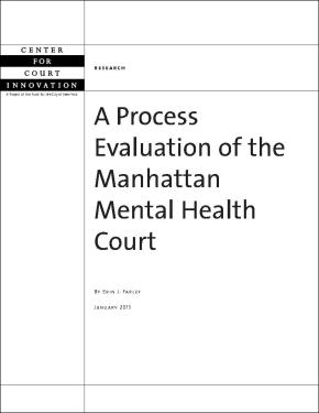 A Process of Evaluation of the Manhattan Mental Health Court