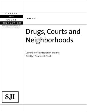 Drugs, Courts and Neighborhoods