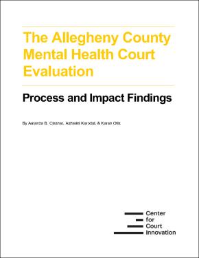 The Allegheny County Mental Health Court Evaluation Cover
