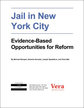 Jail in New York City: Evidence-Based Opportunities for Reform