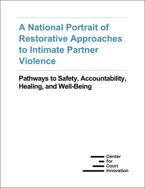 Cover of report: A National Portrait of Restorative Approaches to Intimate Partner Violence