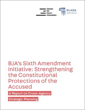 BJA's Sixth Amendment Report Cover