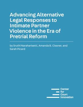 Cover image: Advancing Alternative Legal Responses to Intimate Partner Violence in the Era of Pretrial Reform