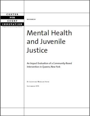 Mental Health and Juvenile Justice: An Impact Evaluation of a Community-Based Intervention in Queens, New York