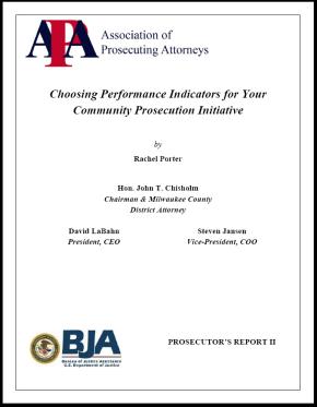 Choosing Performance Indicators for Your Community Prosecution Initiative 